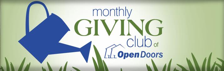 Monthly Giving Club Friends of Open Doors